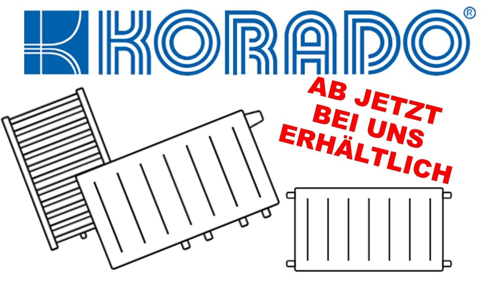 Korado Heizkörper — Ab jetzt bei uns erhältlich